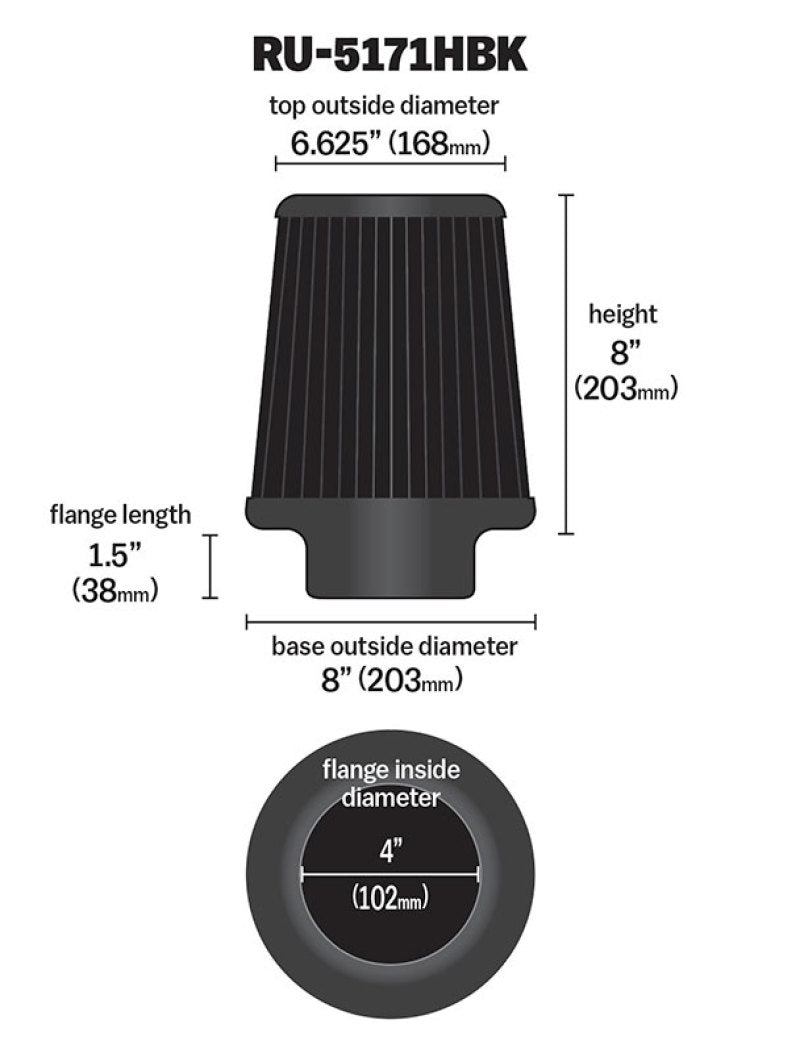 K&N Universal Rubber Filter-Round Tapered 4in Flange ID x 8in Base OD x 6.625in Top OD x 8in H-SR1 Performance