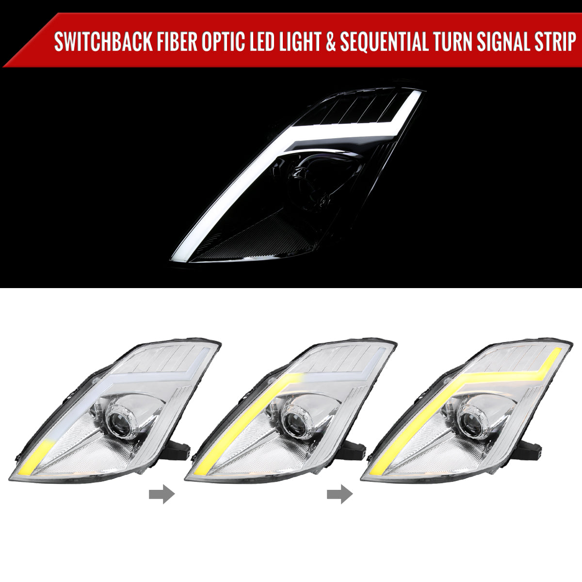 2006-2009 Nissan 350Z Switchback Sequential Turn Signal Animated LED Bar Projector Headlights (Chrome Housing/Clear Lens)