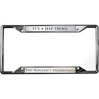 It's A Jeep Thing You Wouldn't Understand License Plate Frame-SR1 Performance