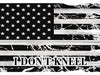 "I Don't Kneel" Patriotic American Flag Metal Sign Black & White - 24" x 15"