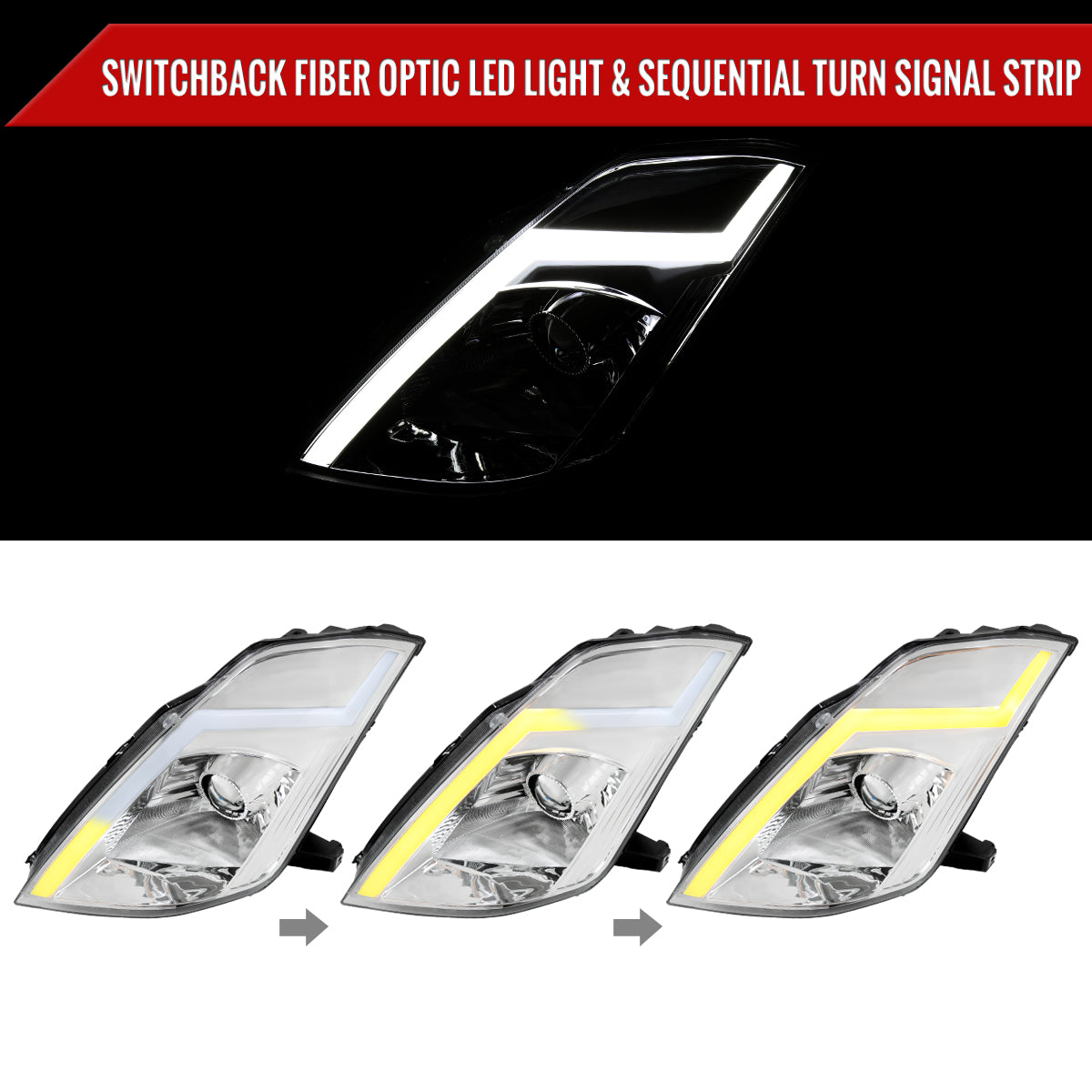2003-2005 Nissan 350Z Switchback Sequential Turn Signal Animated LED Bar Projector Headlights (Chrome Housing/Clear Lens)