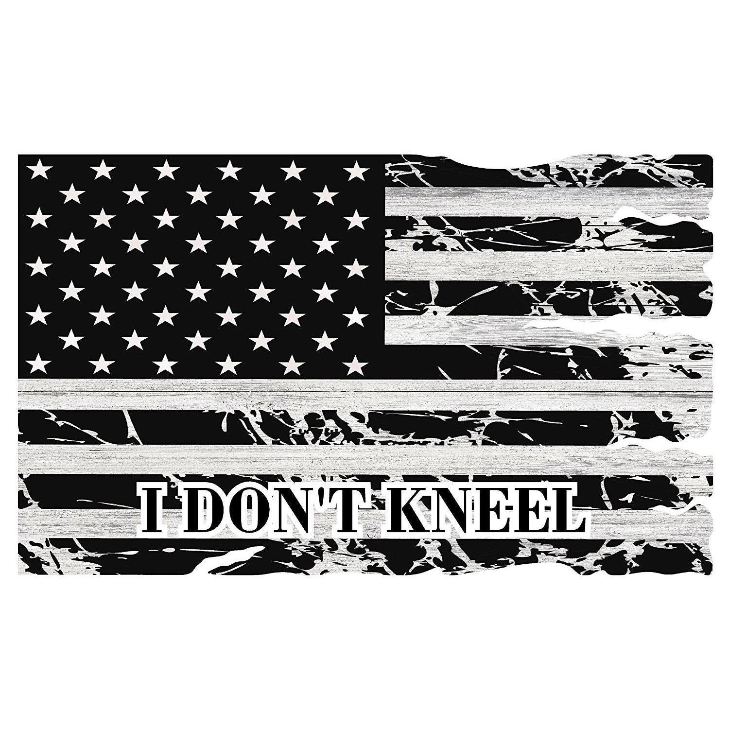 "I Don't Kneel" Patriotic American Flag Metal Sign Black & White - 24" x 15"